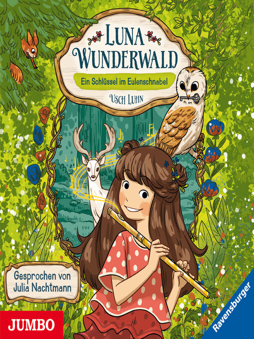 Title details for Luna Wunderwald. Ein Schlüssel im Eulenschnabel [Band 1] by Usch Luhn - Available